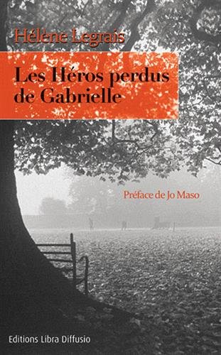 LES HÉROS PERDUS DE GABRIELLE